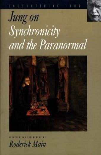 jung on synchronicity and the paranormal (en Inglés)