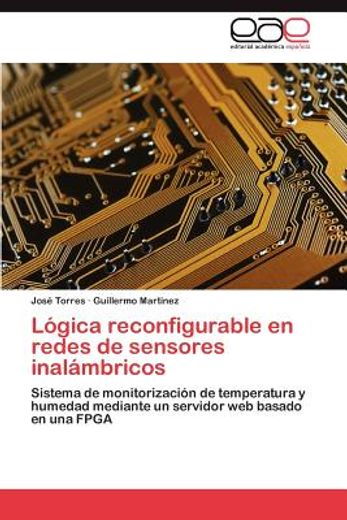 l gica reconfigurable en redes de sensores inal mbricos (in Spanish)