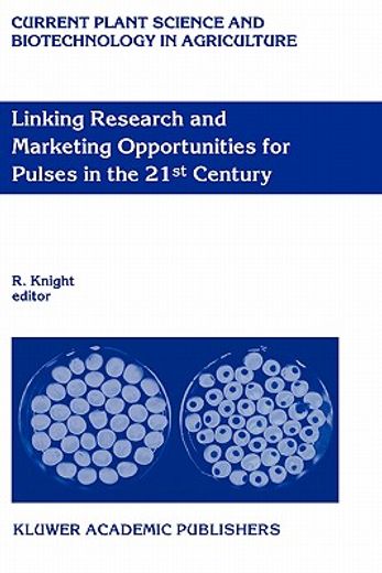 linking research and marketing opportunities for pulses in the 21st century (en Inglés)