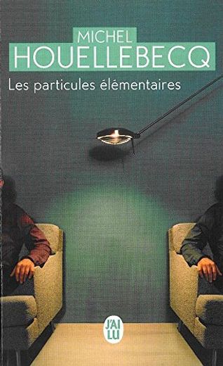 Les Particules Elementaires (NC) (en Francés)