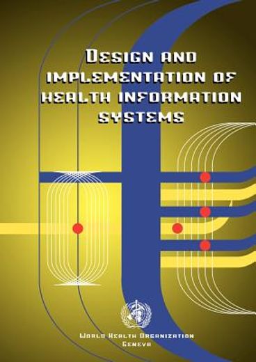 design & implementation of health information systems (en Inglés)