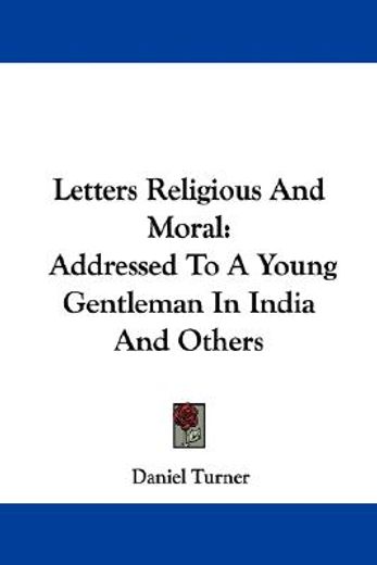 letters religious and moral: addressed t