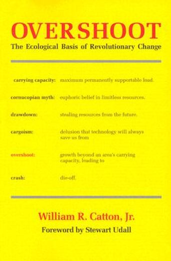 overshoot,the ecological basis of revolutionary change