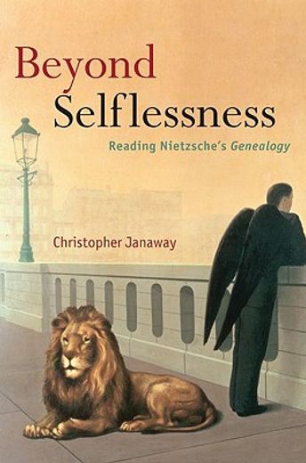 beyond selflessness,reading nietzsche´s genealogy