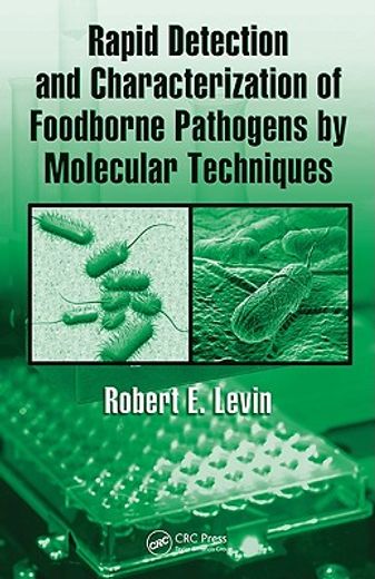 Rapid Detection and Characterization of Foodborne Pathogens by Molecular Techniques (en Inglés)