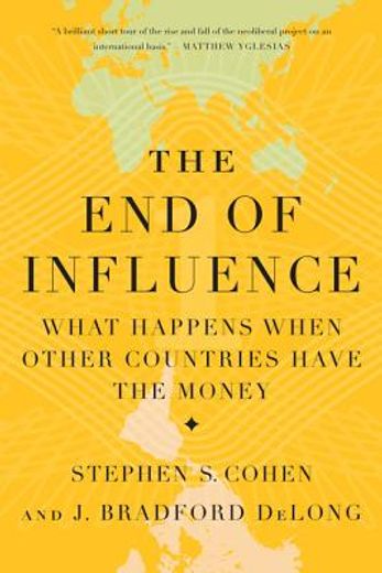 the end of influence,what happens when other countries have the money