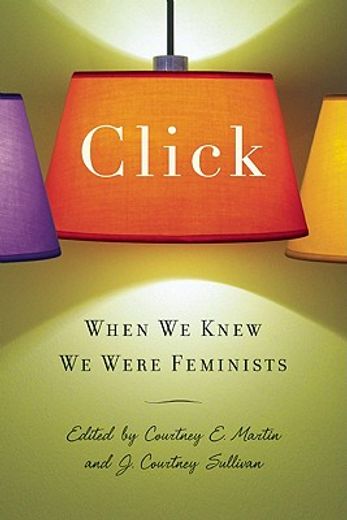 click,when we knew we were feminists