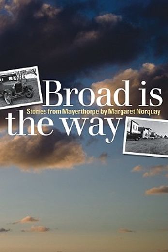 broad is the way,stories from mayerthorpe