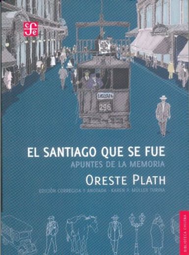 El Santiago que se Fue. Apuntes de la Memoria (in Spanish)
