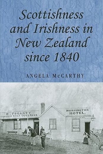 scottishness and irishness in new zealand since 1840