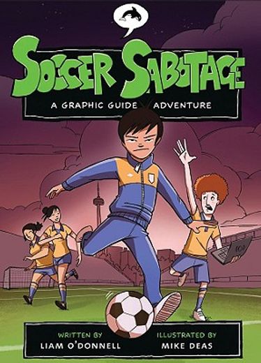 soccer sabotage,a graphic guide adventure