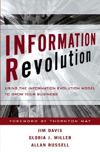 information revolution,using the information evolution model to grow your business