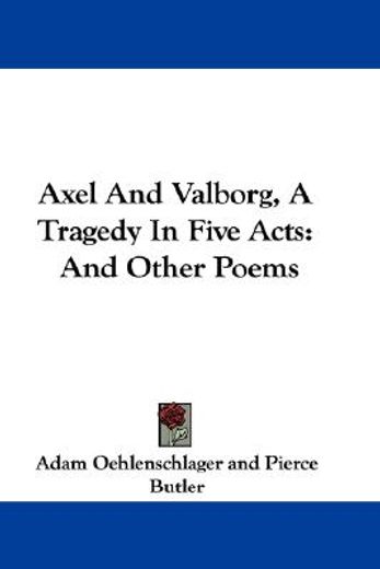 axel and valborg, a tragedy in five acts