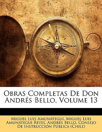 obras completas de don andrs bello, volume 13