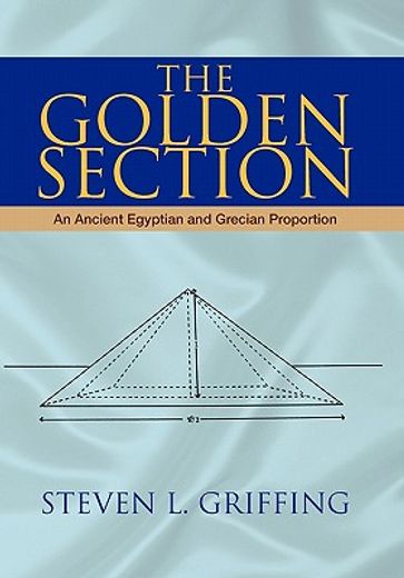 the golden section,an ancient egyptian and grecian proportion (in English)