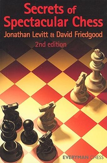secrets of spectacular chess (en Inglés)