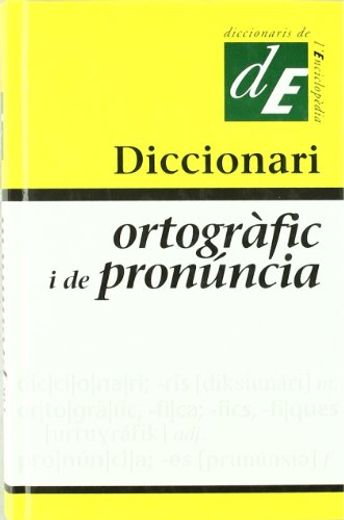 Diccionari Ortogràfic i de Pronúncia (in Catalá)