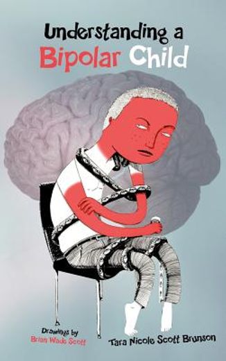 understanding a bipolar child (en Inglés)