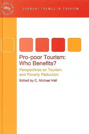 pro-poor tourism: who benefits?,perspectives on tourism and poverty reduction