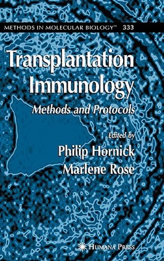 transplantation immunology,methods and protocols