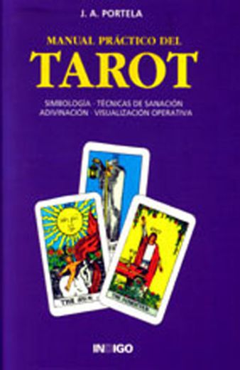Manual practico del tarot. simbologia, tecnicas de sanacion, adivina