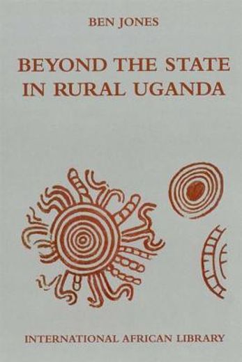 beyond the state in rural uganda
