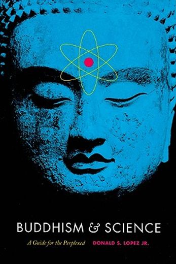 buddhism & science,a guide for the perplexed (en Inglés)
