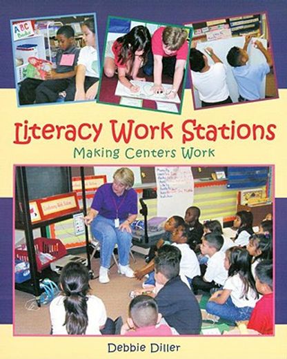 Literacy Work Stations: Making Centers Work (en Inglés)