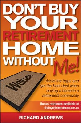 don`t buy your retirement home without me!