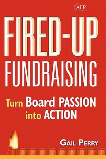 fired-up fundraising,turning board passion into action