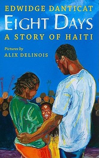 eight days,a story of haiti (en Inglés)