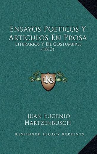 ensayos poeticos y articulos en prosa: literarios y de costumbres (1813)