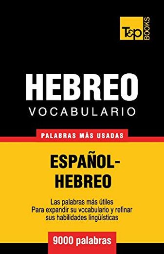 Vocabulario Español-Hebreo - 9000 Palabras más Usadas