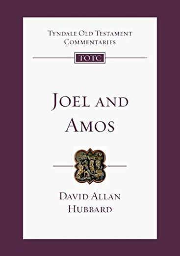Joel & Amos: Tyndale old Testament Commentary: No. 25 (Tyndale old Testament Commentary, 38) 