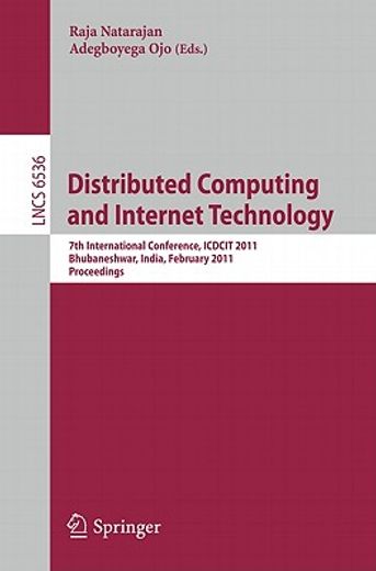 distributed computing and internet technology,icdcit 2011
