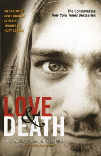 Love & Death: The Murder of Kurt Cobain (en Inglés)