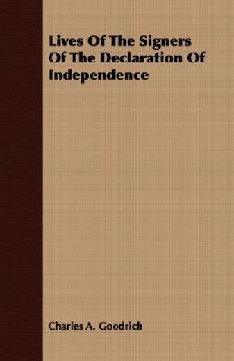 lives of the signers of the declaration of independence (en Inglés)