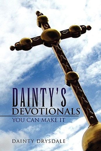 dainty`s devotionals,you can make it