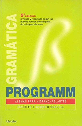 Programm. Alemán para Hispanohablantes. Libro de gramática