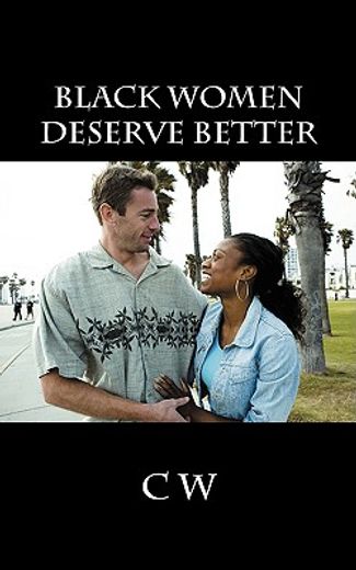 black women deserve better (en Inglés)