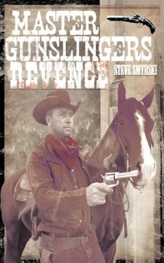 master gunslingers revenge