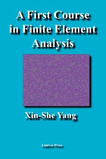 first course in finite element analysis