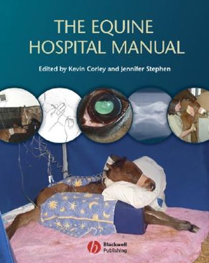 The Equine Hospital Manual (en Inglés)