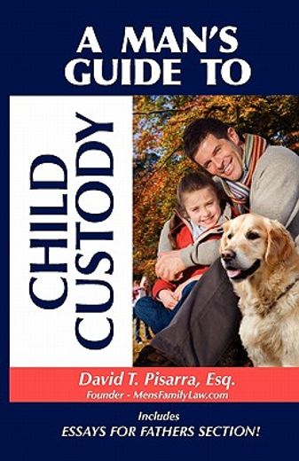 a man ` s guide to child custody