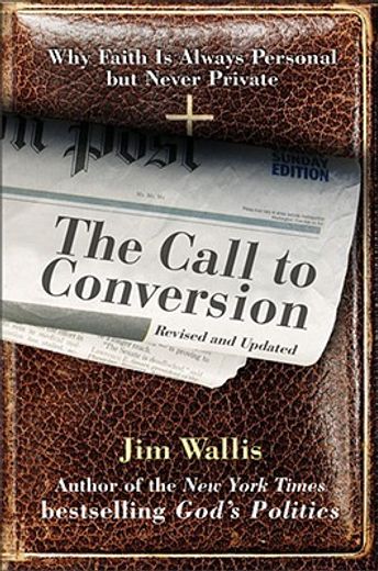 the call to conversion,why faith is always personal but never private (en Inglés)