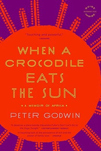 when a crocodile eats the sun,a memoir of africa