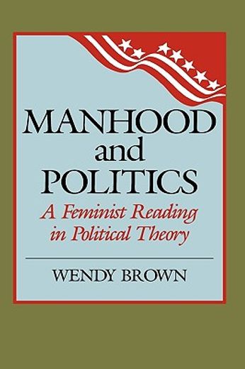 manhood and politics,a feminist reading in political theory