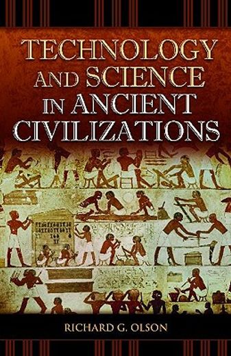 technology and science in ancient civilizations