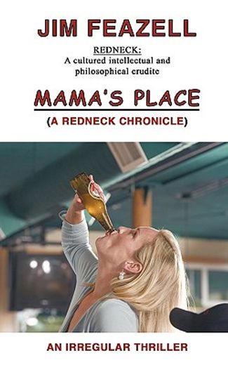 mama´s place,a redneck chronicle