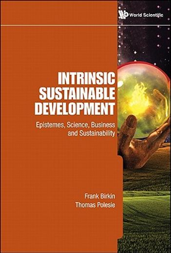 intrinsic sustainable development,epistemes, science, business and sustainability